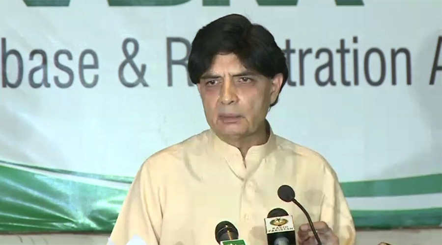 All CNICs will be re-verified in six months, says Ch Nisar