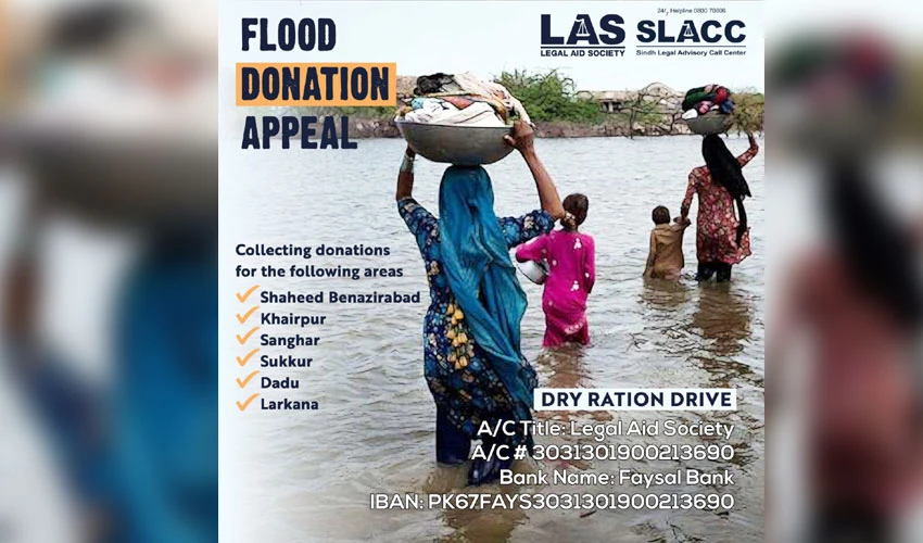 Legal Aid Society Flood Relief Appeal due to unprecedented rainfall in Sindh